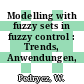 Modelling with fuzzy sets in fuzzy control : Trends, Anwendungen, Perspektiven.