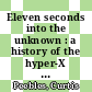 Eleven seconds into the unknown : a history of the hyper-X program [E-Book] /
