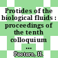 Protides of the biological fluids : proceedings of the tenth colloquium Brugge, 1963.