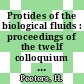 Protides of the biological fluids : proceedings of the twelf colloquium Brugge, 1964.