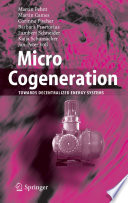 Micro Cogeneration [E-Book] : Towards Decentralized Energy Systems /