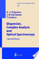 Dispersion, complex analysis and optical spectroscopy: classical theory /
