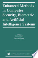 Enhanced Methods in Computer Security, Biometric and Artificial Intelligence Systems [E-Book] /