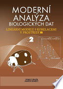 Moderní analýza biologických dat. 2. díl, Lineární modely s korelacemi v prostredí R [E-Book] /