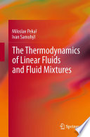 The Thermodynamics of Linear Fluids and Fluid Mixtures [E-Book] /