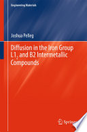 Diffusion in the Iron Group L12 and B2 Intermetallic Compounds [E-Book] /