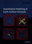 Quantitative modeling of earth surface processes /