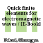Quick finite elements for electromagnetic waves / [E-Book]