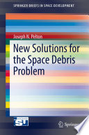 New Solutions for the Space Debris Problem [E-Book] /