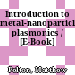 Introduction to metal-nanoparticle plasmonics / [E-Book]