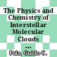 The Physics and Chemistry of Interstellar Molecular Clouds [E-Book] : Proceedings of the 2nd Cologne-Zermatt Symposium Held at Zermatt, Switzerland, 21–24 September 1993 /
