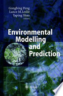 Environmental modelling and prediction /