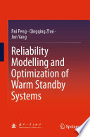Reliability Modelling and Optimization of Warm Standby Systems [E-Book] /