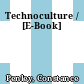 Technoculture / [E-Book]