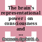 The brain's representational power : on consciousness and the integration of modalities [E-Book] /