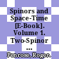 Spinors and Space-Time [E-Book]. Volume 1. Two-Spinor Calculus and Relativistic Fields /