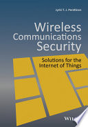 Wireless communications security : solutions for the internet of things [E-Book] /
