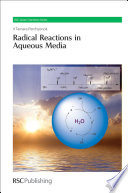Radical reactions in aqueous media / [E-Book]