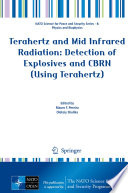 Terahertz and Mid Infrared Radiation: Detection of Explosives and CBRN (Using Terahertz) [E-Book] /