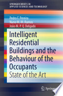 Intelligent Residential Buildings and the Behaviour of the Occupants [E-Book] : State of the Art /