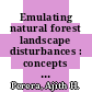 Emulating natural forest landscape disturbances : concepts and applications [E-Book] /