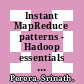Instant MapReduce patterns - Hadoop essentials how-to : practical recipes to write your own MapReduce solution patterns for Hadoop programs [E-Book] /