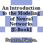 An Introduction to the Modeling of Neural Networks [E-Book] /