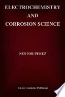Electrochemistry and corrosion science [E-Book] /