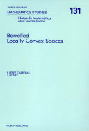 Barrelled locally convex spaces [E-Book] /