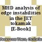 MHD analysis of edge instabilities in the JET tokamak [E-Book] /