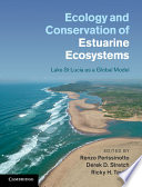 Ecology and conservation of estuarine ecosystems : Lake St. Lucia as a global model [E-Book] /