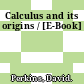 Calculus and its origins / [E-Book]