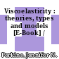 Viscoelasticity : theories, types and models [E-Book] /