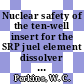 Nuclear safety of the ten-well insert for the SRP juel element dissolver : [E-Book]