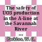 The safety of UO3 production in the A-line at the Savannah River plant : [E-Book]