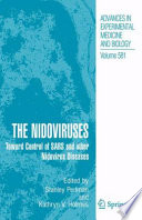 The Nidoviruses [E-Book] : Toward Control of SARS and other Nidovirus Diseases /