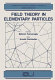 Field theory in elementary particles : University of Miami : Center for Theoretical Studies : orbis scientiae. 1982 : Coral-Gables, FL, 18.01.1982-21.01.1982.