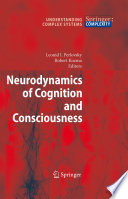 Neurodynamics of Cognition and Consciousness [E-Book] /