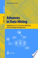Advances in Data Mining [E-Book] : Applications in E-Commerce, Medicine, and Knowledge Management /
