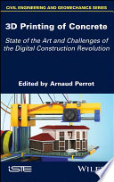 3D printing of concrete : state of the art and challenges of the digital construction revolution [E-Book] /
