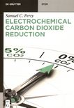 Electrochemical carbon dioxide reduction /