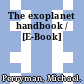 The exoplanet handbook / [E-Book]