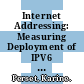 Internet Addressing: Measuring Deployment of IPV6 [E-Book]: Measuring Deployment of IPV6 /