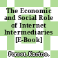 The Economic and Social Role of Internet Intermediaries [E-Book] /