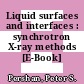 Liquid surfaces and interfaces : synchrotron X-ray methods [E-Book] /
