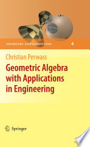 Geometric algebra with applications in engineering [E-Book] /