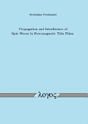Propagation and interference of spin waves in ferromagnetic thin films /