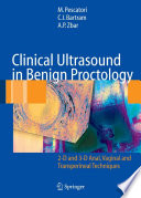 Clinical Ultrasound in Benign Proctology [E-Book] : 2-D and 3-D Anal, Vaginal and Transperineal Techniques /