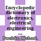 Encyclopedic dictionary of electronics, electrical engineering and information processing. 5. A - EK : German - English /