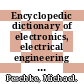 Encyclopedic dictionary of electronics, electrical engineering and information processing. 8. Sg - Z : German - English /